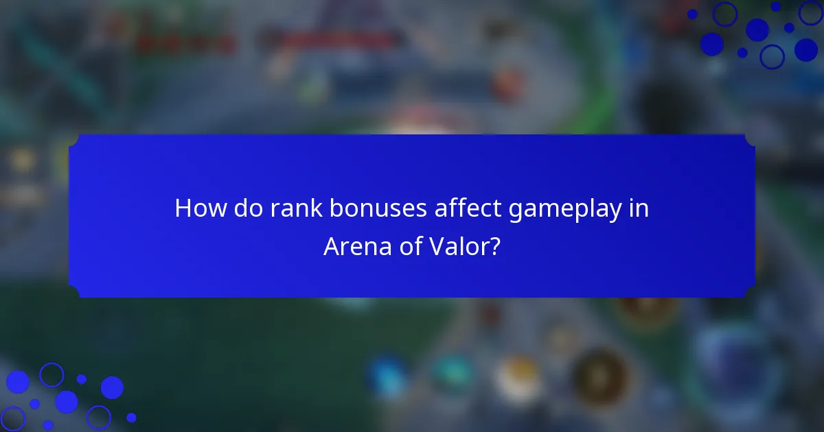 How do rank bonuses affect gameplay in Arena of Valor?