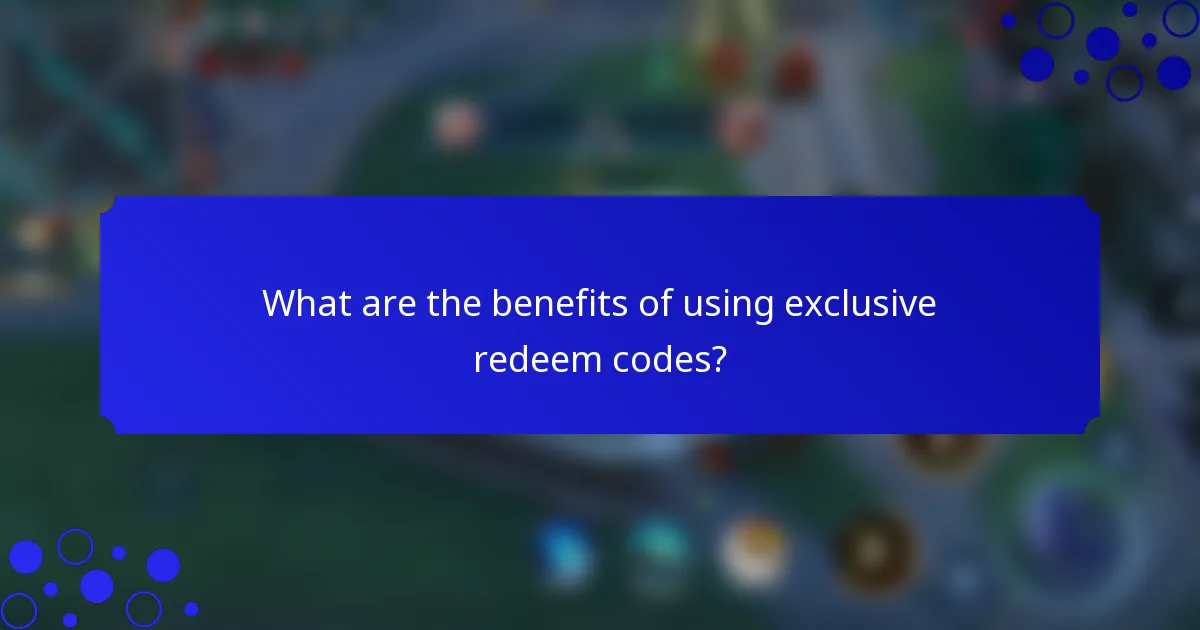 What are the benefits of using exclusive redeem codes?
