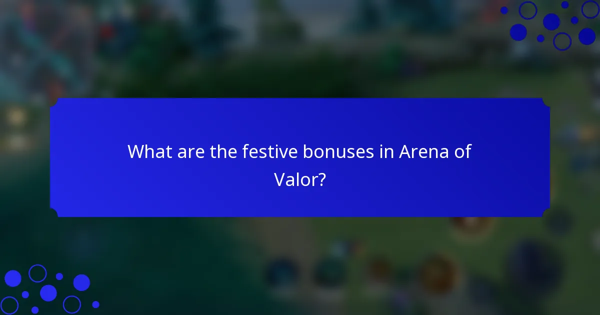 What are the festive bonuses in Arena of Valor?