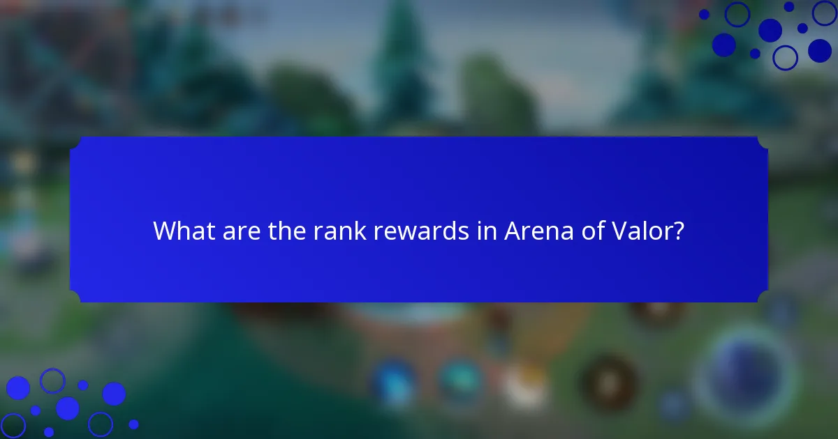 What are the rank rewards in Arena of Valor?