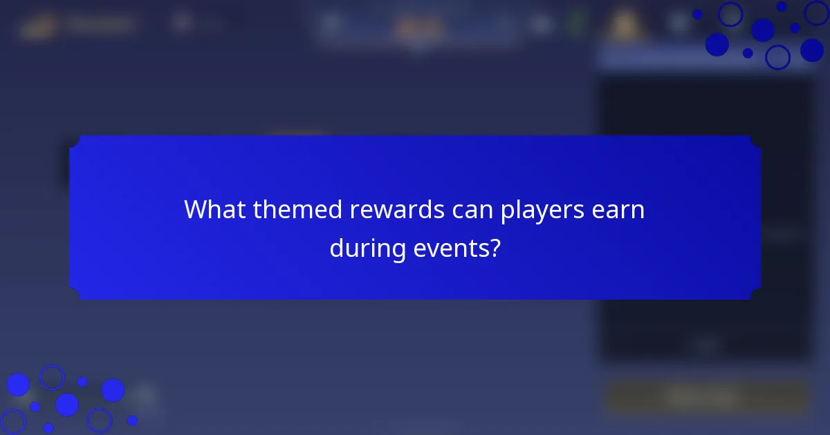 What themed rewards can players earn during events?