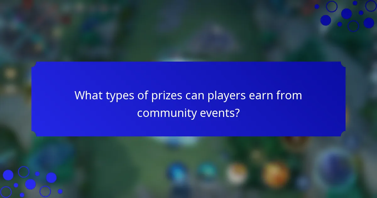 What types of prizes can players earn from community events?