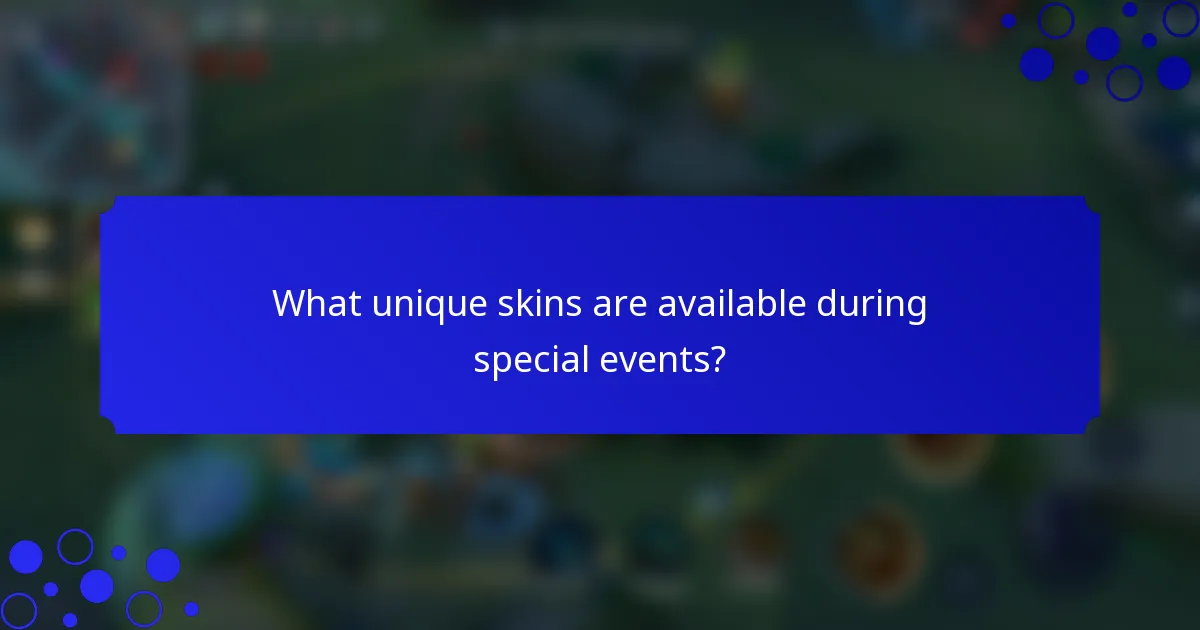 What unique skins are available during special events?