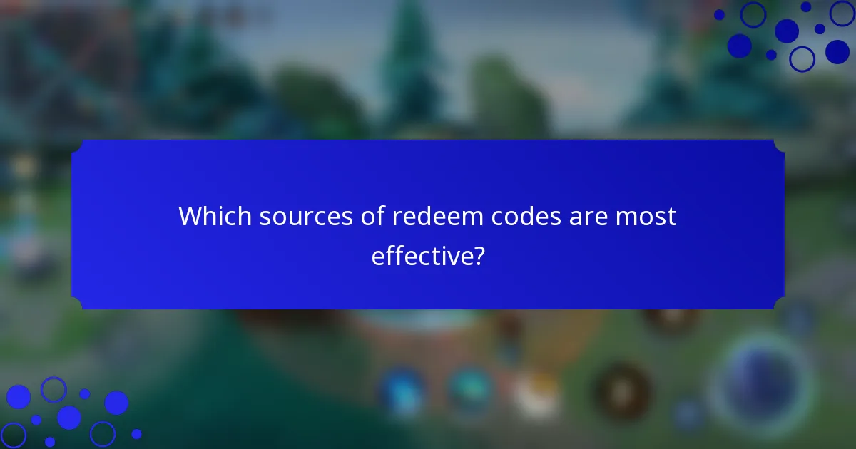 Which sources of redeem codes are most effective?